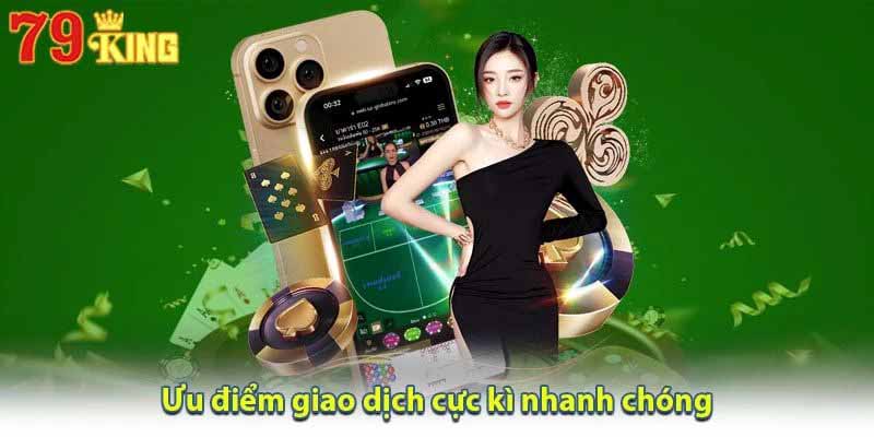 Giao dịch nhanh chóng với SA Gaming 79King